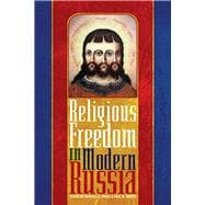 Religious Freedom in Modern Russia