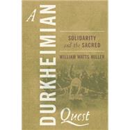 A Durkheimian Quest