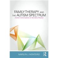 Family Therapy and the Autism Spectrum