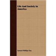 Life and Society in America