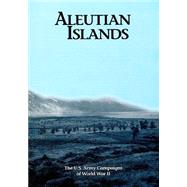 The U.s. Army Campaigns of World War II - Aleutian Islands