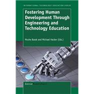 Fostering Human Development Through  Engineering and Technology Education