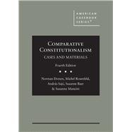 Comparative Constitutionalism(American Casebook Series)