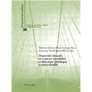 Dispositifs Éducatifs En Contexte Mondialisé Et Didactique Plurilingue Et Pluriculturelle