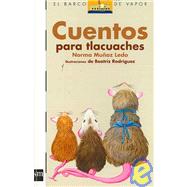 Cuentos para Tlacuaches/ Stories for Tlacuaches