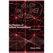 The Physics of Particle Accelerators An Introduction
