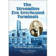 The Streamline Era Greyhound Terminals