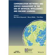 Communication Networks and Service Management in the Era of Artificial Intelligence and Machine Learning
