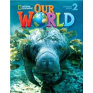 Our World 2 with Student's CD-ROM British English