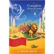 Oz, the Complete Collection, Volume 4 Rinkitink in Oz; The Lost Princess of Oz; The Tin Woodman of Oz