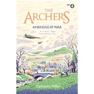 The Archers: Ambridge At War