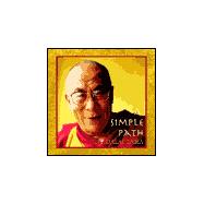 A Simple Path: Basic Buddhist Teachings by His Holiness the Dalai Lama