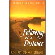 Following at a Distance : A Lenten Study for Adults