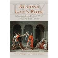 Reading Livy's Rome : Selections from Books I-VI of Livy's Ab Urbe Condita