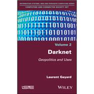 Darknet: Geopolitics and Uses