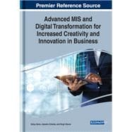 Advanced Mis and Digital Transformation for Increased Creativity and Innovation in Business