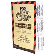 PDR Guide to Terrorism Response A Resource for Physicians, Nurses, Emergency Medical Services, Law Enforcement, Firefighters,9781563635502