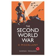 The Second World War A Miscellany