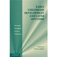 Early Childhood Development and Later Outcome