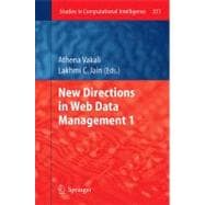 New Directions in Web Data Management 1