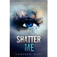 Shatter Me