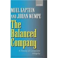 The Balanced Company A Corporate Integrity Theory