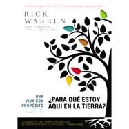 The Purpose Driven Life: What on Earth Am I Here For?