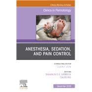 Anesthesia, Sedation, and Pain Control