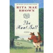 The Hunt Ball A Novel