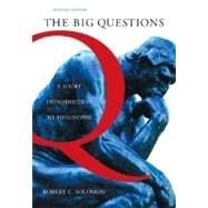The Big Questions A Short Introduction to Philosophy (with Source CD-ROM)