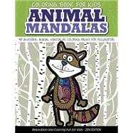 Coloring Book for Kids Animal Mandalas 40 Awesome Animal Mandalas Coloring Pages Fo