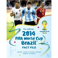 The Official 2014 FIFA World Cup Brazil? Fact File