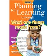 Planning for Learning through What Are Things Made From?