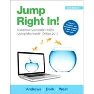 Jump Right In Essential Computer Skills Using Microsoft Office 2013