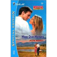 Moon Over Montana  (Montana Mavericks)
