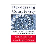 Harnessing Complexity