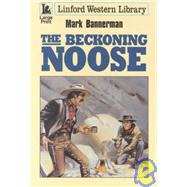 The Beckoning Noose