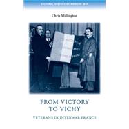 From victory to Vichy Veterans in inter-war France