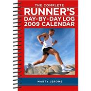 The Complete Runner's Day-By-Day Log; 2009 Desk Calendar
