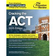 Cracking the ACT with 6 Practice Tests, 2015 Edition