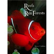 Reefs and Rain Forests : The Natural Heritage of Malaysian Borneo