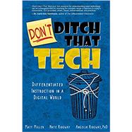 DON'T Ditch That Tech: Differentiated Instruction in a Digital World