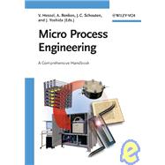 Micro Process Engineering, 3 Volume Set A Comprehensive Handbook