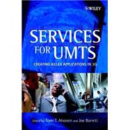 Services for UMTS Creating Killer Applications in 3G