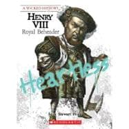 Henry VIII (A Wicked History)