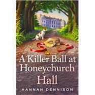 A Killer Ball at Honeychurch Hall
