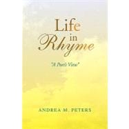 Life in Rhyme : ''A Poet's View''