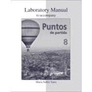 Laboratory Manual to accompany Puntos de partida: An Invitation to Spanish