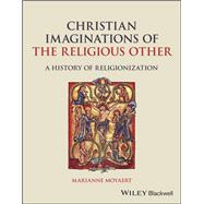Christian Imaginations of the Religious Other