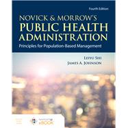 Novick  &  Morrow's Public Health Administration Principles for Population-Based Management